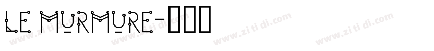 le murmure字体转换